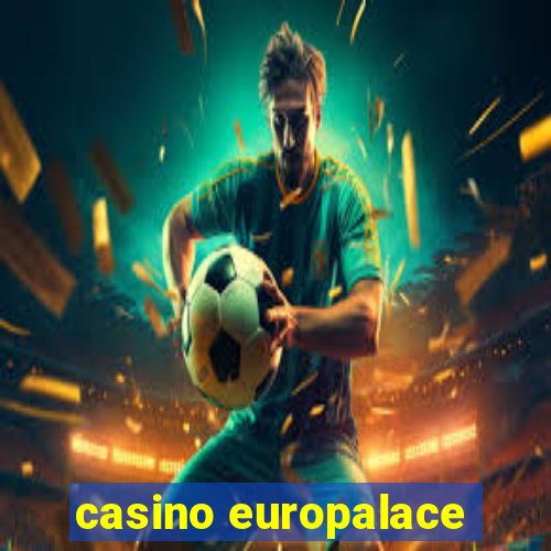 casino europalace