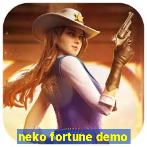 neko fortune demo