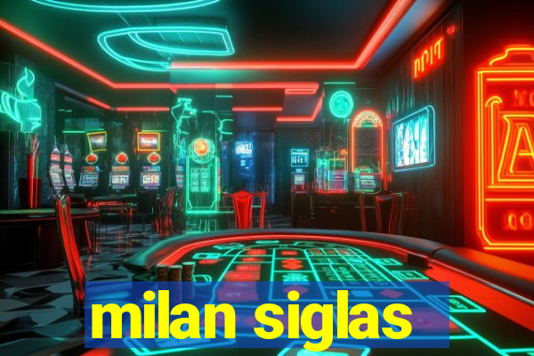 milan siglas