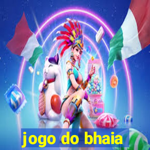 jogo do bhaia