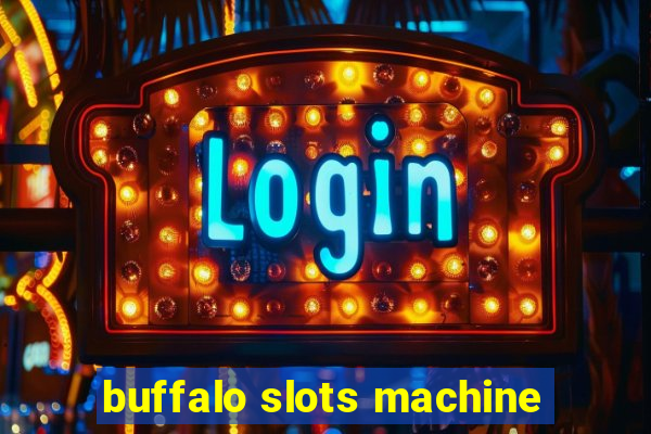 buffalo slots machine