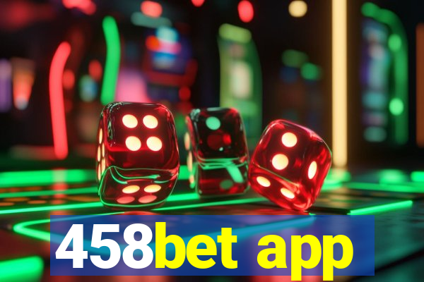 458bet app