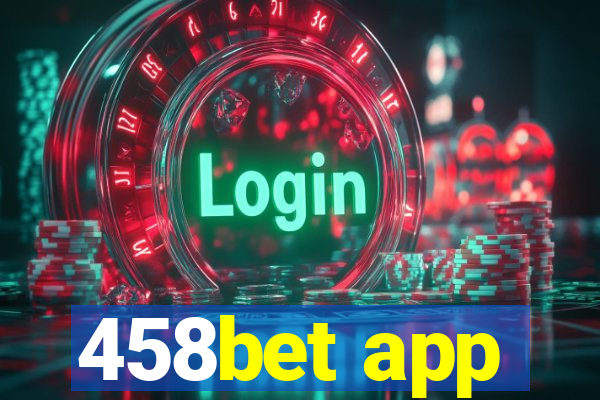 458bet app