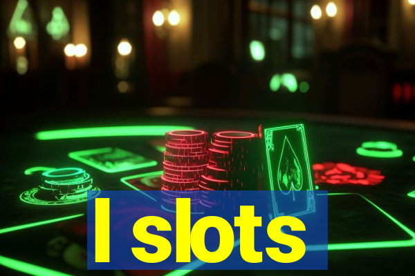 l slots