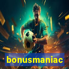 bonusmaniac