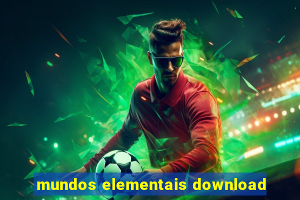 mundos elementais download