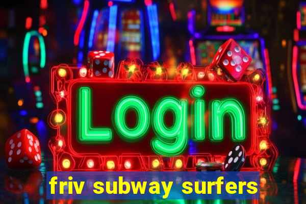 friv subway surfers