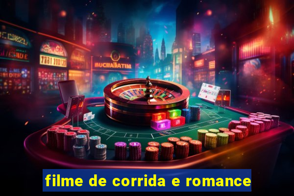 filme de corrida e romance