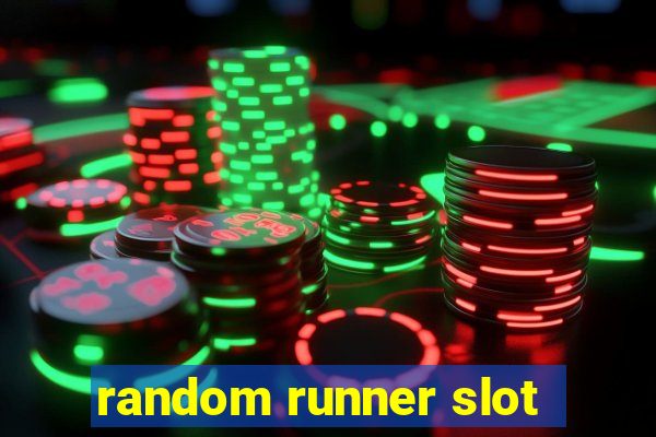 random runner slot