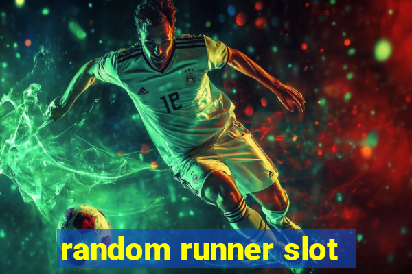 random runner slot