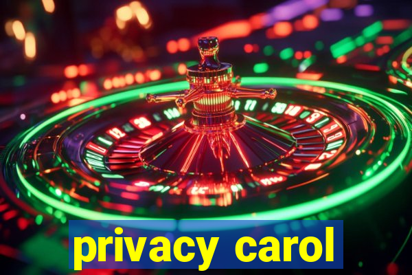 privacy carol