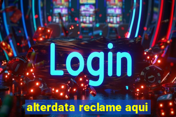 alterdata reclame aqui