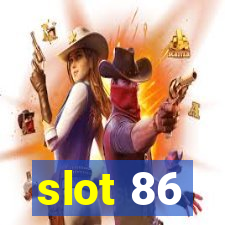 slot 86