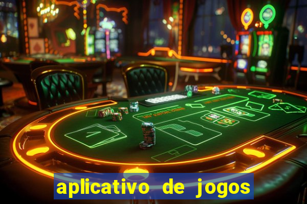 aplicativo de jogos que paga dinheiro de verdade