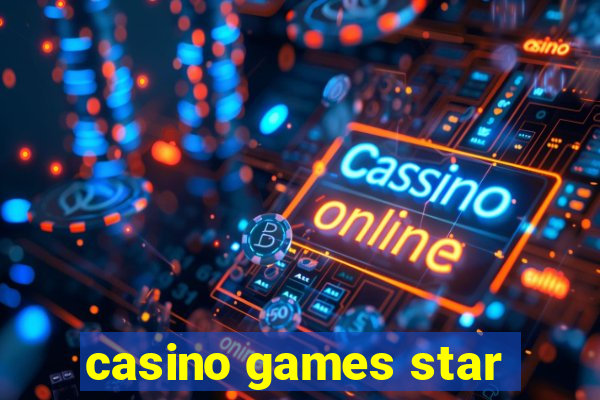 casino games star