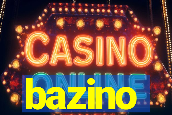 bazino