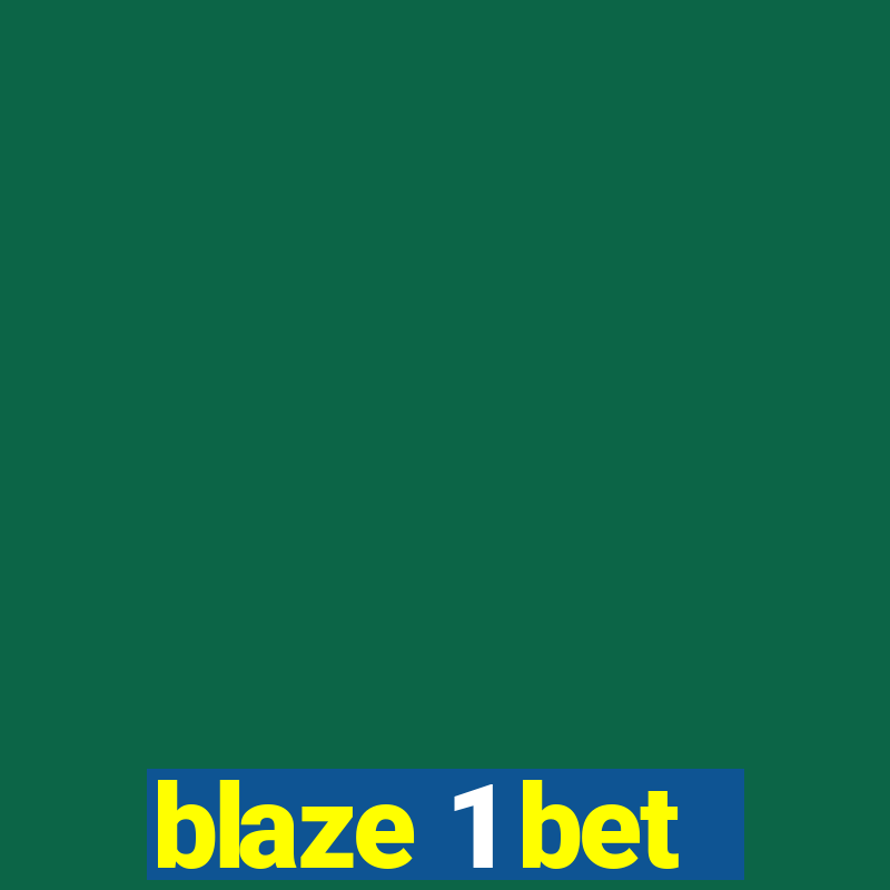 blaze 1 bet