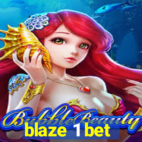 blaze 1 bet