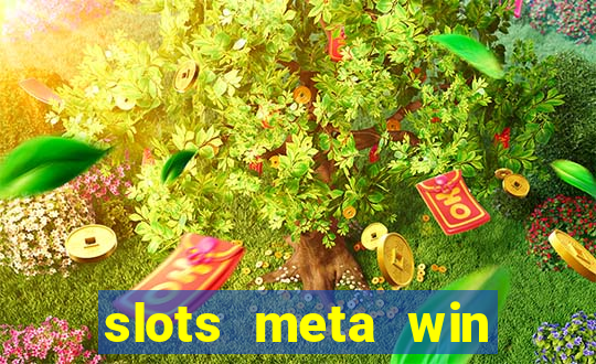 slots meta win real money phonepe