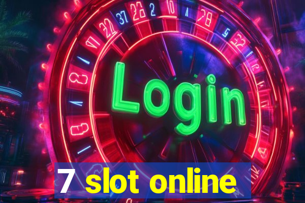 7 slot online