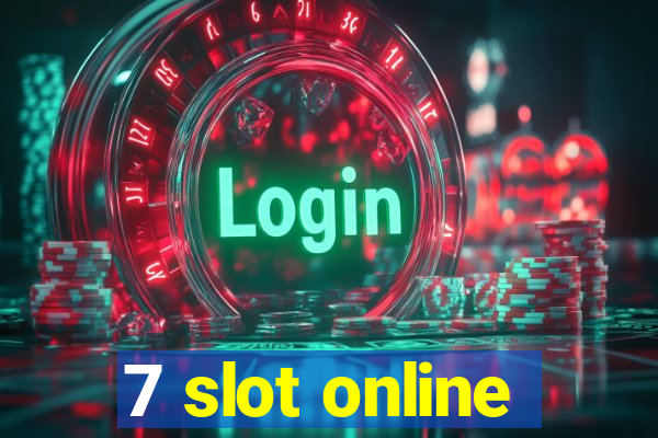 7 slot online