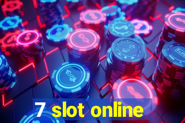 7 slot online