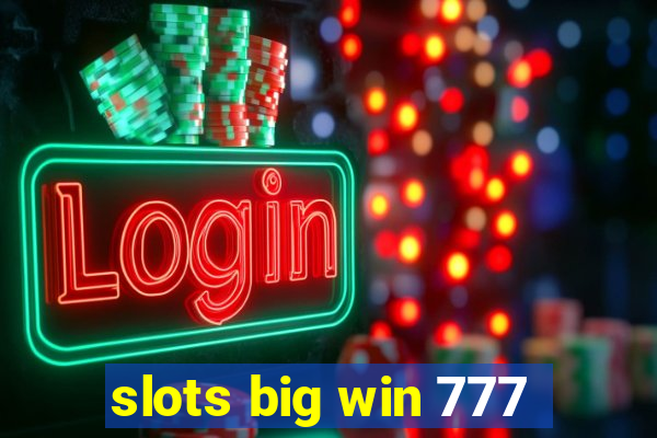 slots big win 777