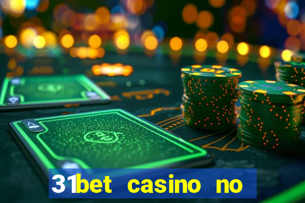 31bet casino no deposit bonus