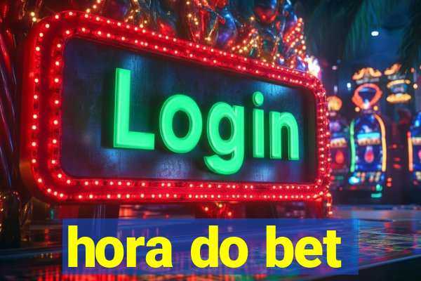 hora do bet