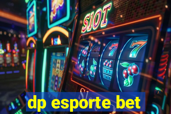 dp esporte bet