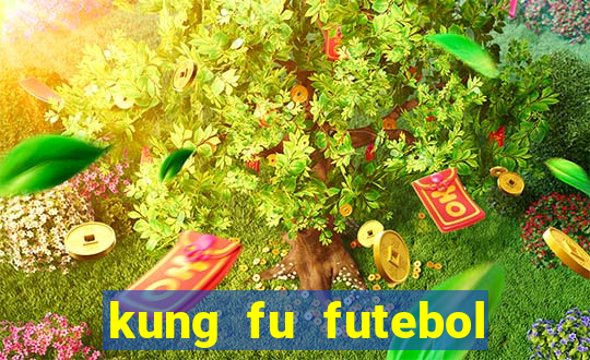 kung fu futebol clube dublado torrent