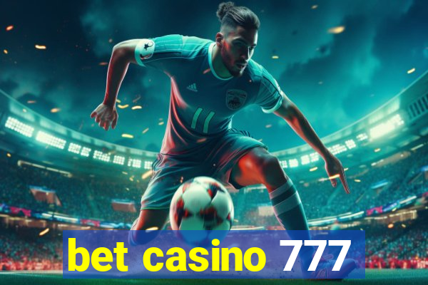 bet casino 777