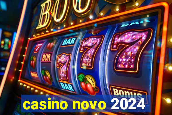 casino novo 2024