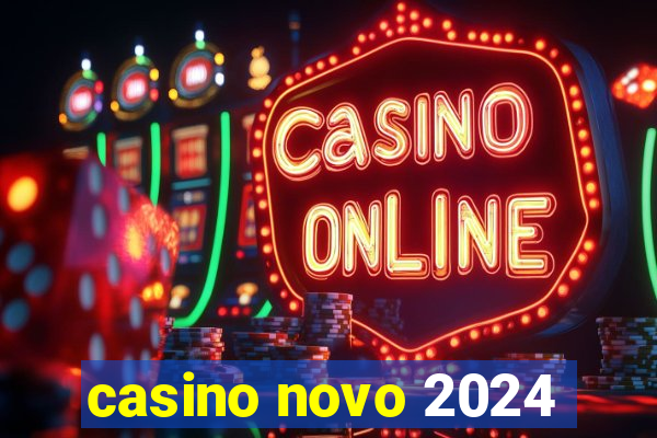 casino novo 2024