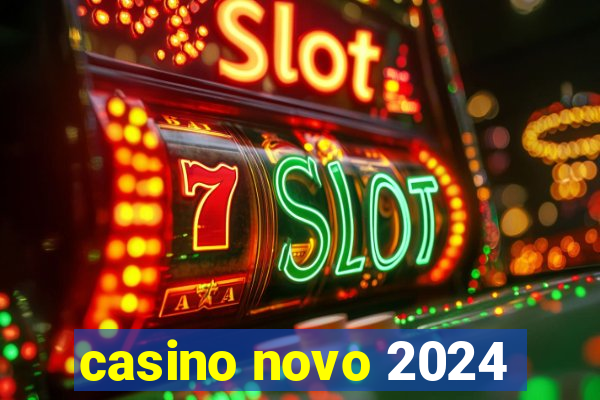 casino novo 2024