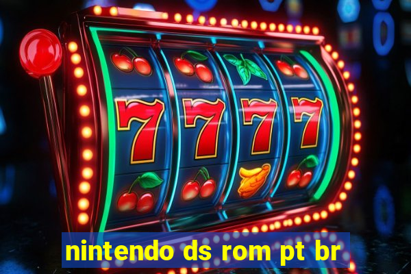 nintendo ds rom pt br