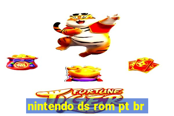 nintendo ds rom pt br