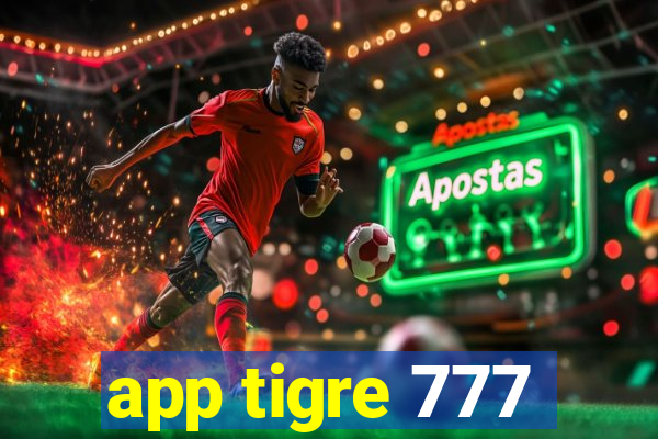 app tigre 777