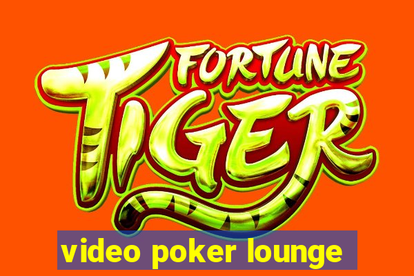 video poker lounge