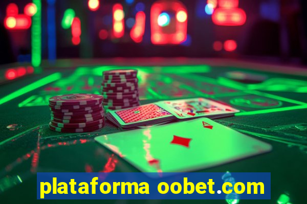 plataforma oobet.com