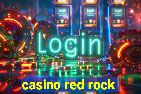 casino red rock