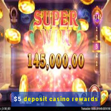 $5 deposit casino rewards