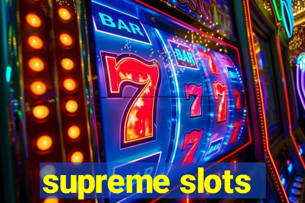 supreme slots