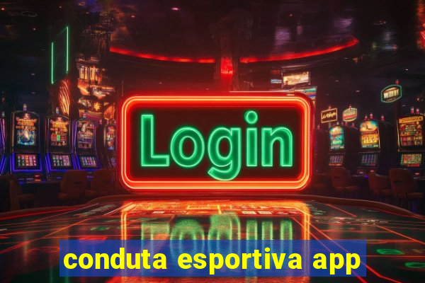 conduta esportiva app