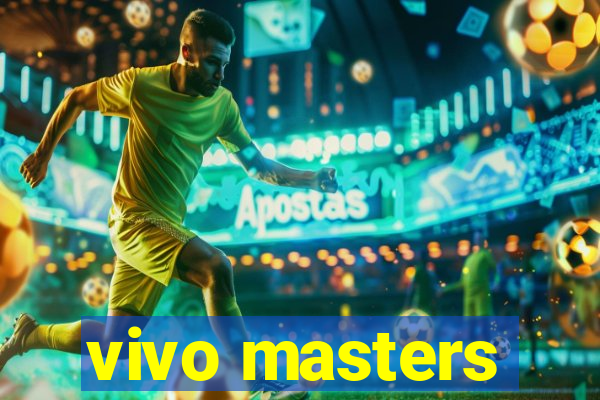 vivo masters