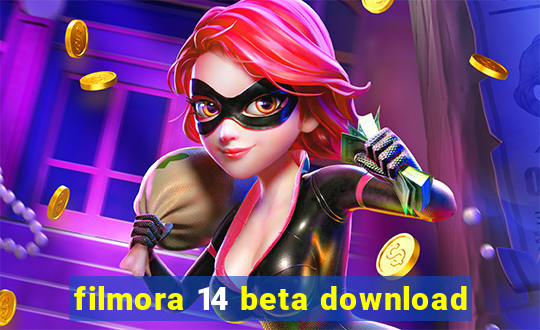 filmora 14 beta download