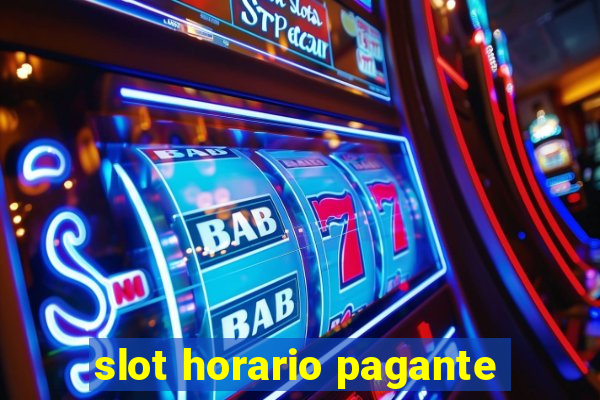 slot horario pagante