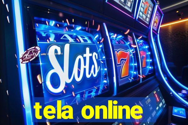 tela online