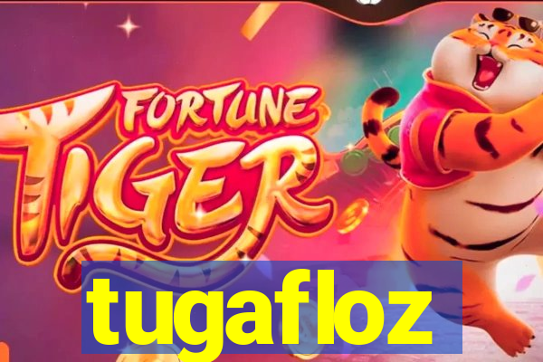 tugafloz