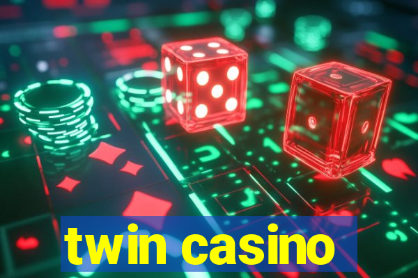 twin casino